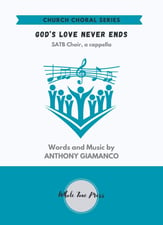 GOD'S LOVE NEVER ENDS SATB choral sheet music cover